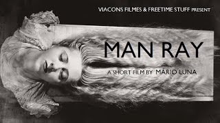 Man Ray  Short Film [upl. by Arahsal]