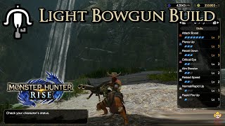 Monster Hunter Rise  Light Bowgun Build  Rapid Fire Pierce Returns [upl. by Iramohs]