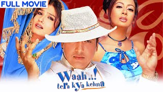 Waah Tera Kya Kehna  Full Movie Hindi  Govinda  Raveena Tandon  Preeti Jhangiani [upl. by Suiratnod]