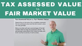 Tax Assessed Value VS Fair Market Value [upl. by Pilar]