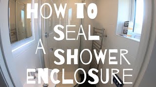 How To Seal a Shower Enclosure [upl. by Yllen532]