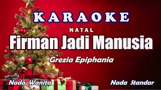 Firman Jadi ManusiaGrezia EpiphaniaKaraoke HD [upl. by Washburn467]