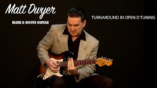 Matt Dwyer  Elmore James Style Slide Guitar Part Two The Turnaround In Open D [upl. by Nefen353]