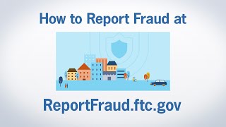 How to Report Fraud at ReportFraudftcgov  Federal Trade Commission [upl. by Fiorenze613]