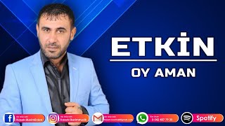 ETKİN  OY AMAN [upl. by Erdnaid]