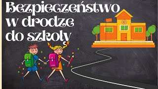 Bezpieczeństwo w drodze do szkoły [upl. by Artied]