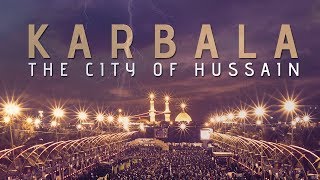 Karbala The City of Hussain as [upl. by Princess698]