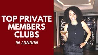 Top Members Clubs London l Discover London’s Most Exclusive [upl. by Xymenes58]