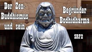 Der ZenBuddhismus und sein Begründer Bodhidharma  SRF2 [upl. by Nailil]