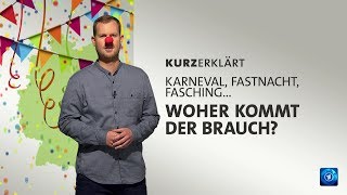 kurzerklärt Woher kommt der Karneval [upl. by Lisa822]