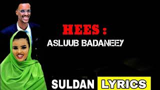 Cabdi jibaar gacaliye ft hibaaq gobaad ASLUUB BADANEEY  lyric 2020 [upl. by Yztim]