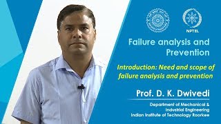 Lecture 01 Introduction Need and scope of failure analysis and prevention [upl. by Ytok900]