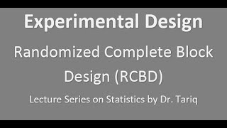 Experimental Design Randomised Complete Block Design RCBD [upl. by Nodab332]