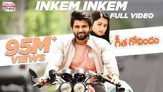 Inkem Inkem Full Video Song  Vijay Devarakonda Rashmika Mandanna  Sid Sriram  Geetha Govindam [upl. by Ruford]