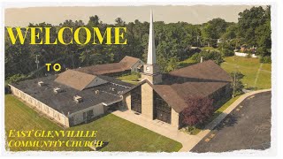 Welcome To East Glenville Community Church [upl. by Eelram235]