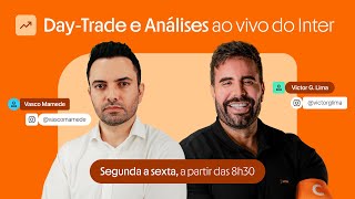 DayTrade e Análises ao vivo do Inter 19022025 [upl. by Linnette171]