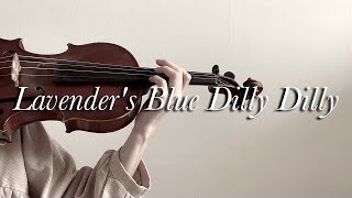 Cinderella  Lavenders Blue Dilly Dilly  Violin Cover [upl. by Ecnerwaled]