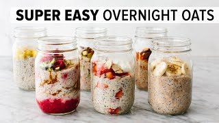 OVERNIGHT OATS  easy healthy breakfast amp 6 flavor ideas [upl. by Ruder]