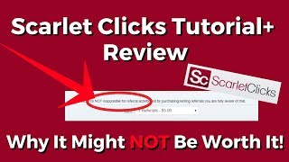 Scarlet Clicks Tutorial amp Review Why It Might NOT Be Worth It [upl. by Oirevas]