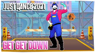 Just Dance 2021 Get Get Down by Paul Johnson  Official Track Gameplay US [upl. by Brandea]