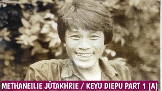 Methaneilie Jütakhrie Solo  Keyu Diepu Part 1A [upl. by Nations386]