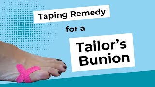 Taping remedy for a Tailors BunionBunionette [upl. by Kristos]