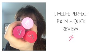 LimeLife Perfect Balm  Quick Review [upl. by Wilt]