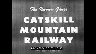 CATSKILL MOUNTAIN NARROW GAUGE RAILWAY CATSKILL TO PALENVILLE NEW YORK SILENT FILM 42374 [upl. by Notnil191]