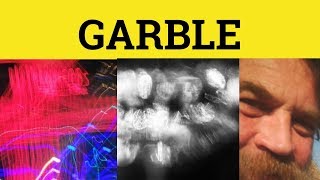 🔵 Garble  Garbled Meaning  Garble Examples  Garble Defined [upl. by Fulmer584]