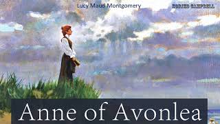 Anne of Avonlea  Audiobook by Lucy Maud Montgomery [upl. by Eppes]