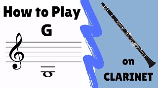 Clarinet  How to Play Low G [upl. by Odilo607]