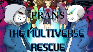 Frans Part 1【 The Multiverse Rescue  Undertale Comic Dub 】 [upl. by Pentha342]