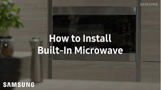 Samsung BuiltIn Microwave  Installation Guide [upl. by Rhiana]