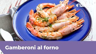 GAMBERONI AL FORNO FACILI E VELOCI [upl. by Tray]