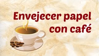 Cómo envejecer papel con café  Técnica Casera  MundoParty [upl. by Samp]