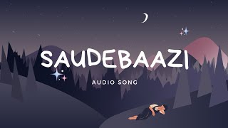 SAUDEBAAZI Lyrics Song [upl. by Hpesoj312]