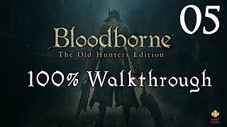 Bloodborne  Walkthrough Part 5 The Ludwig Loop [upl. by Auqined516]