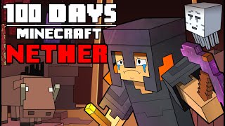 100 Days  Minecraft Nether [upl. by Stanislas]