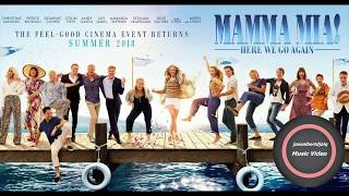 Mamma Mia  Here We Go Again  Soundtrack  MAMMA MIA 2 [upl. by Hpeseoj778]