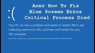 Acer How To Fix Blue Screen Error Critical Process Died [upl. by Mareld948]