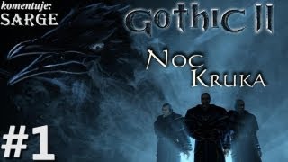 Zagrajmy w Gothic 2 Noc Kruka odc 1  Zaczynamy od zera [upl. by Ecinom]