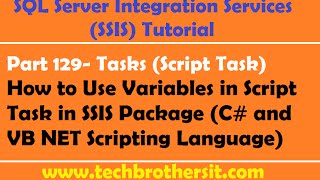 SSIS Tutorial Part 129Use Variables in Script Task in SSIS Package C amp VB NET Scripting Language [upl. by Anaahs]