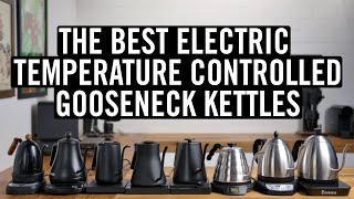 The Best Electric Temperature Controlled Gooseneck Kettles [upl. by Ennirok]