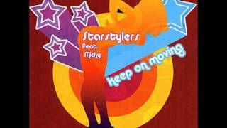 Starstylers  Keep On Moving Remix [upl. by Eirrotal]