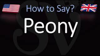 How to Pronounce Peony CORRECTLY [upl. by Ecnaralc140]