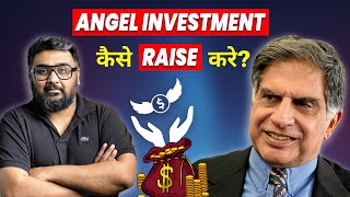 How to get funding from Angel Investors  Step by Step Detailed guide for entrepreneurs💰StartupGyaan [upl. by Ppilihp]