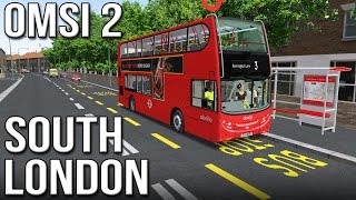 OMSI 2  South London Route 3 [upl. by Mafalda]