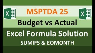 MSPTDA 25 Budget vs Actual Excel Formula Solution with SUMIFS amp EOMONTH [upl. by Lectra]