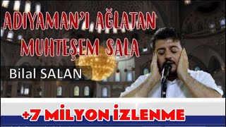 ADIYAMANI AĞLATAN SELA  8MİLYON İZLENME Bilal SalaN 😭 cuma sela adıyaman keşfet [upl. by Rowney]