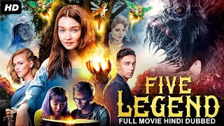 FIVE LEGEND  Full Adventure Fantasy Movie In Hindi  Hollywood Movie  Lauren Esposito Gabi S [upl. by Alcine361]